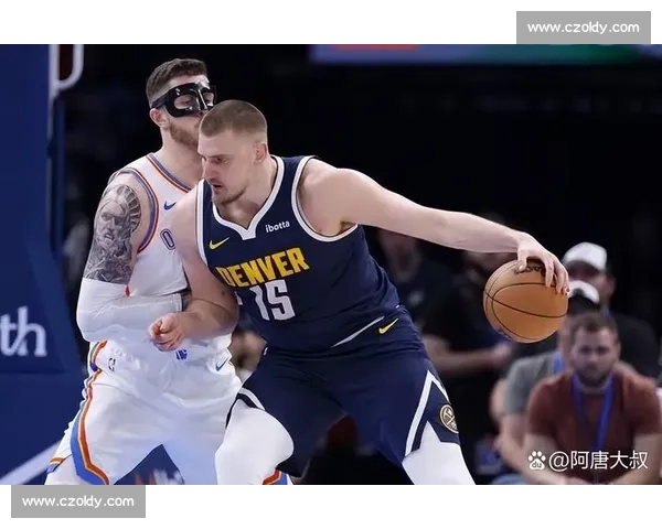 雷霆对阵掘金比赛录像中文解说回放精彩瞬间全解析赛季焦点之战